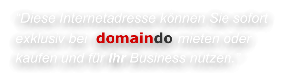 Große Auswahl an Domains speziell für Ihr Unternehmen, zum Beispiel ... 